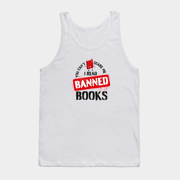 I read banned books - you can't scare me Tank Top by minimaldesign